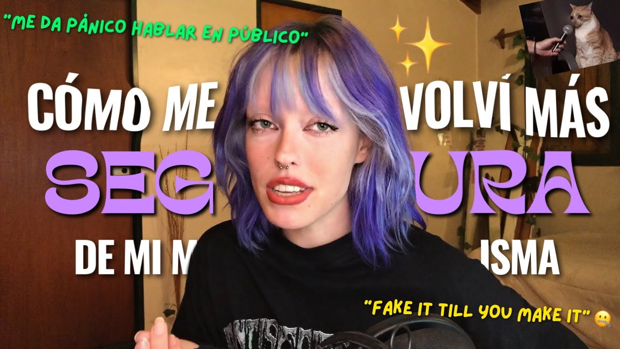 trucos para tener m&aacute;s SEGURIDAD y AUTOCONFIANZA instant&aacute;neamente (mi experiencia) ✨