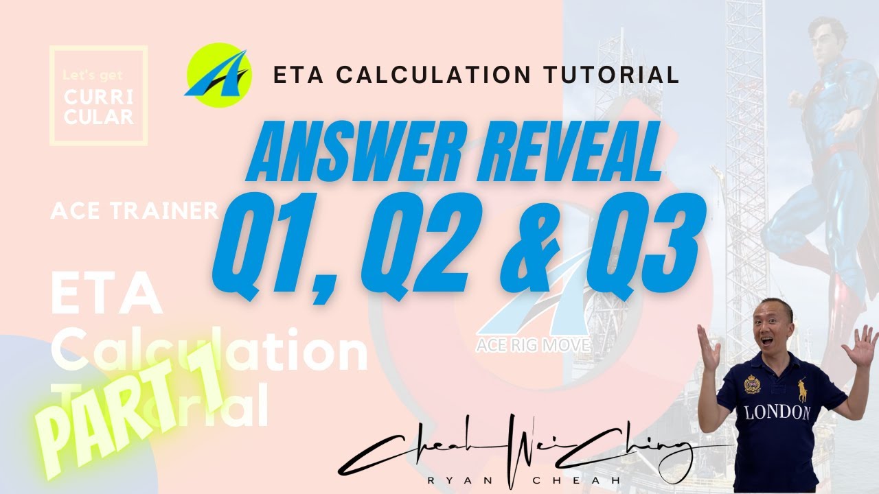 Jack Up Rig Move E.T.A. Calculation Tutorial Answer Reveal Part 1