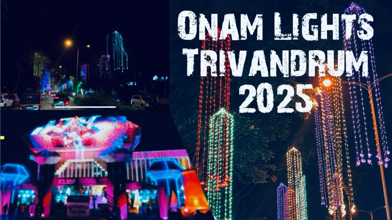 Onam Lights Trivandrum 2025|Trivandrum City|Onam 2025 |Night City Drive|#kerala#trivandrum