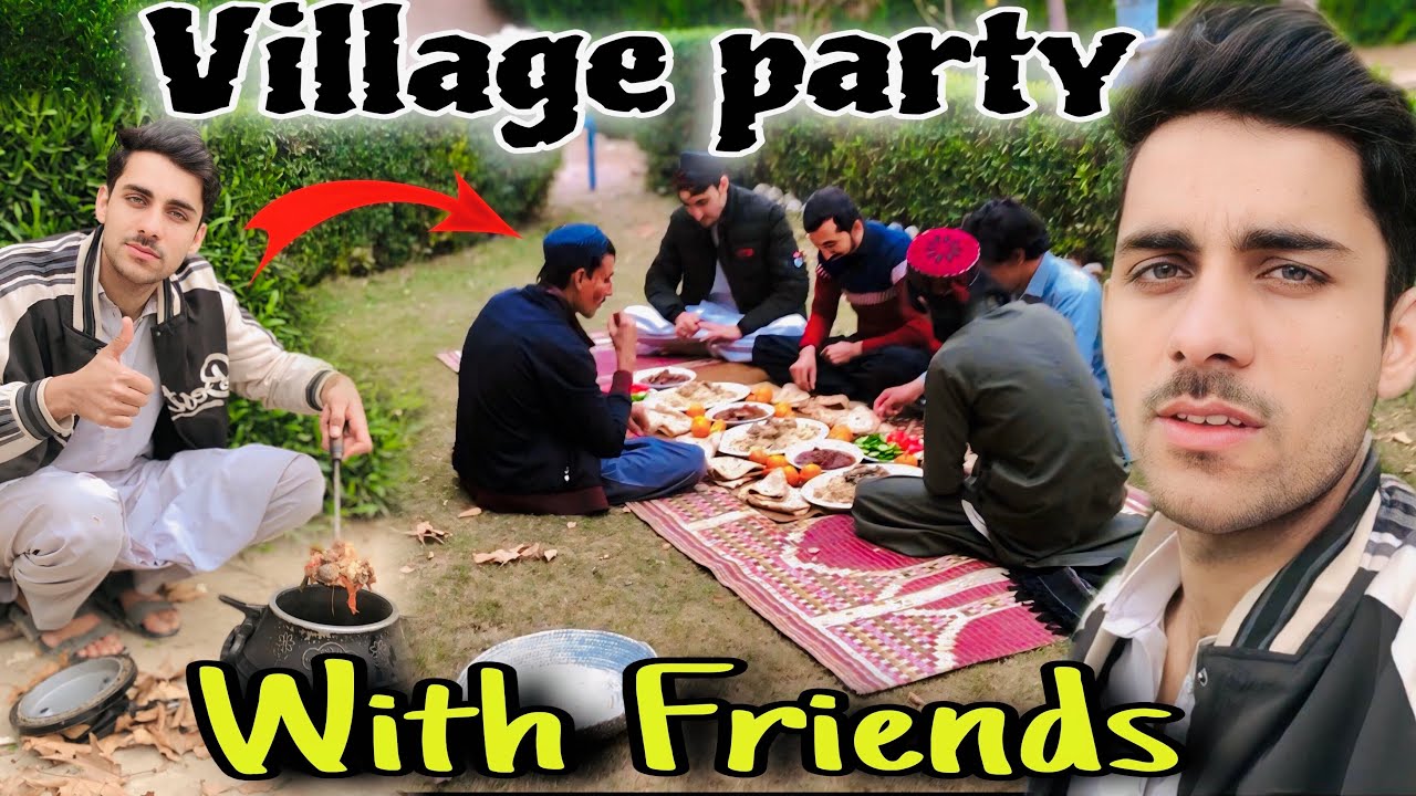 Village party with Friends || دا ملګرو سره صخبت