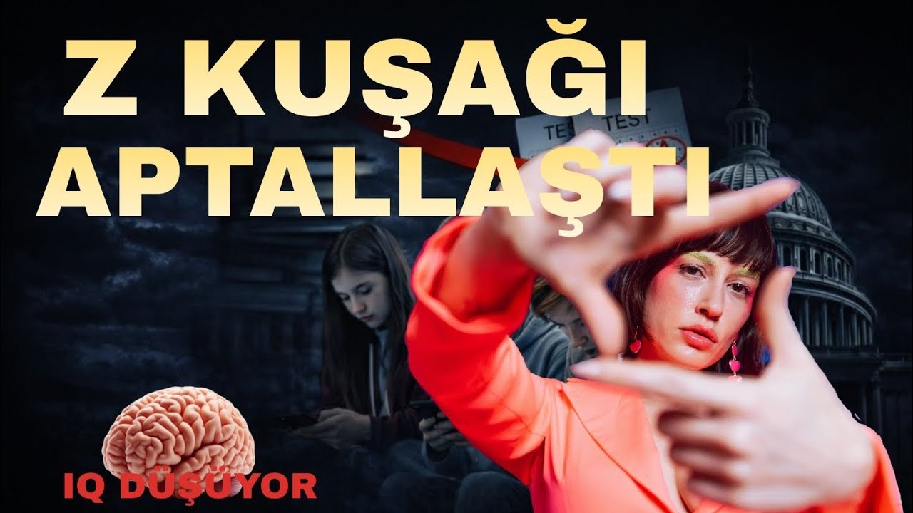 Z Kuşağı Neden Aptallaştı ?