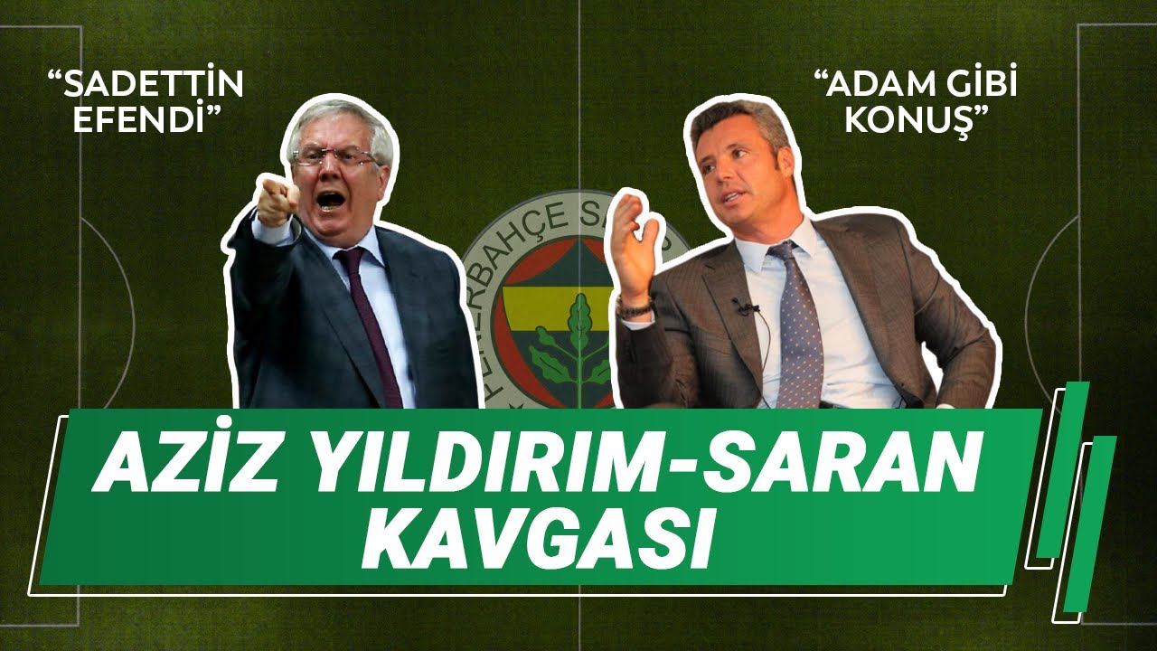 Aziz Yıldırım - Sadettin Saran Kavgası