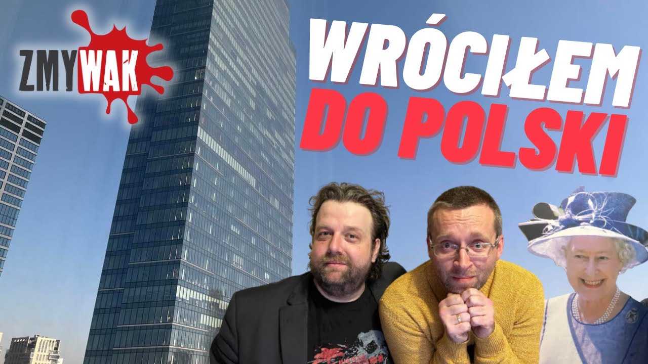 ZMYWAK: WR&Oacute;CIŁEM Z UK DO POLSKI [feat. ATOR SZUKA MI MIESZKANIA]