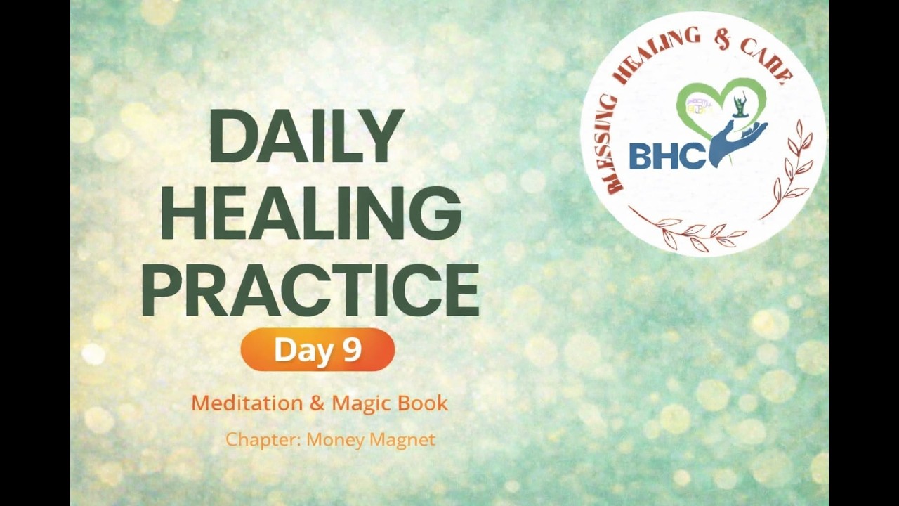 Daily Healing Practice | Guided Meditation & Magic Book | Day 9
