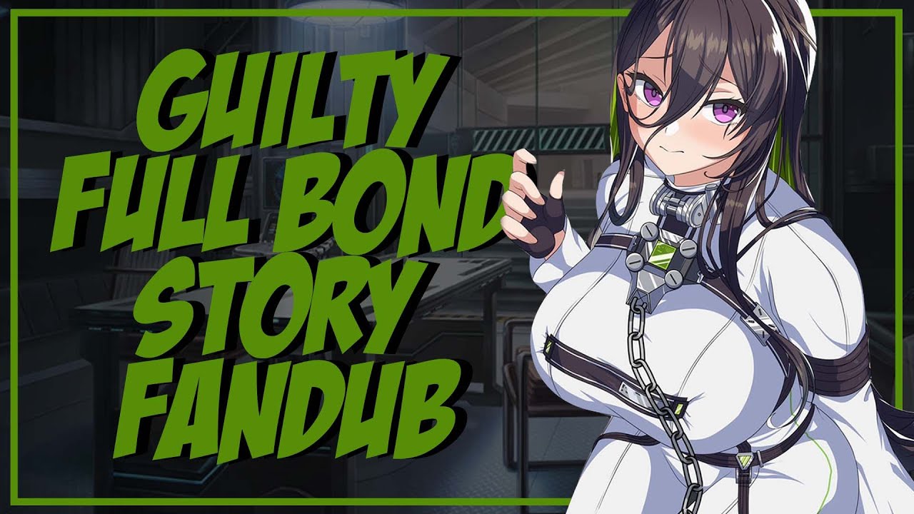Guilty Full Bond Story English Fandub | Goddess of Victory NIKKE