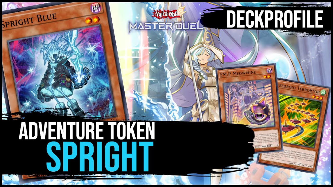 *ADVENTURE TOKEN SPRIGHT* - ANTIGO POREM AINDA JOGA MUITO | Yu-Gi-Oh! Master Duel