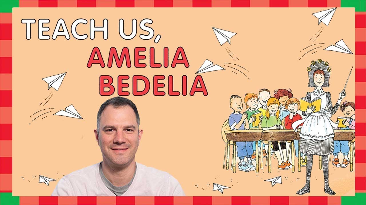 Teach Us, Amelia Bedelia by Peggy Parish ~ READ ALOUD (read by Will Sarris)