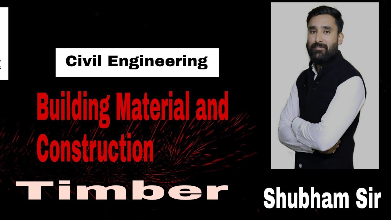 Building material and construction || lecture 14||Timber || CIVIL_ENGINEERING ||byshubham  sir