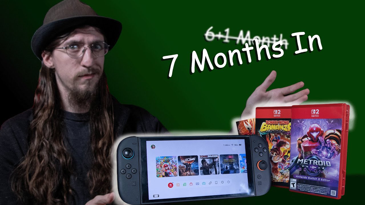 Is The Switch 2 Any Good Seven Months In?