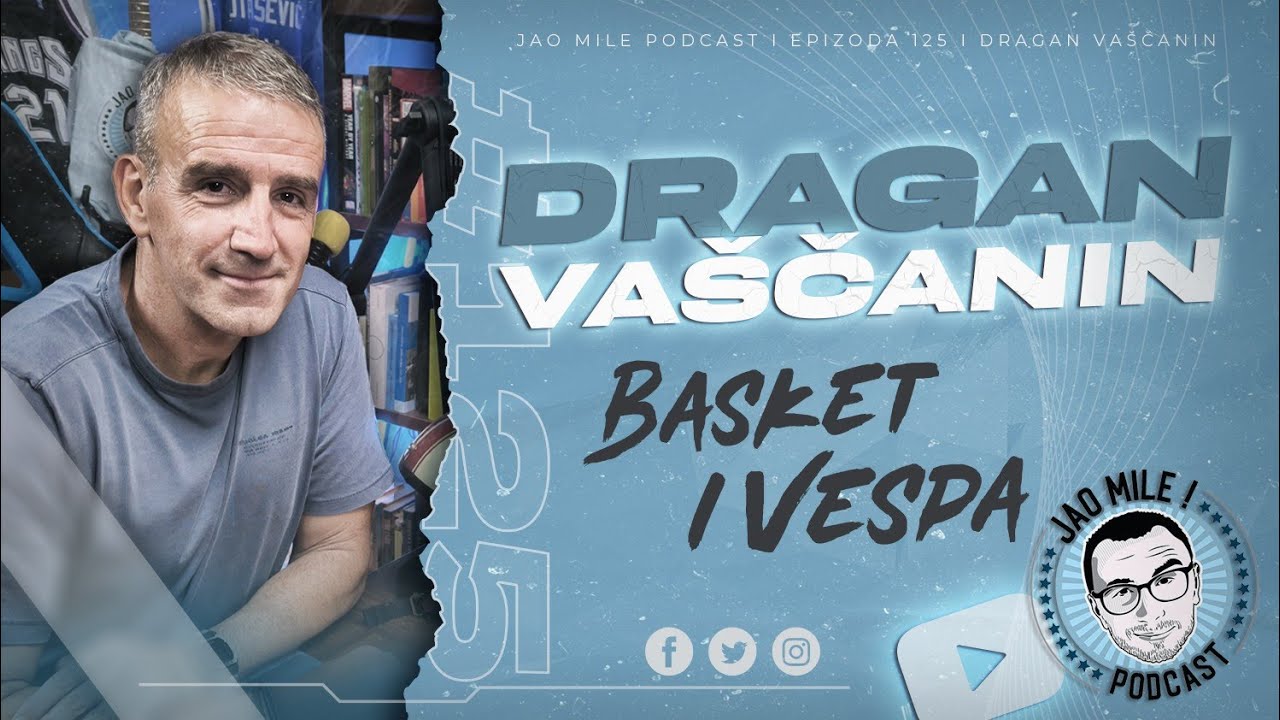 Jao Mile podcast - Dragan Vaščanin: Od ZADRA do BLISKOG ISTOKA!