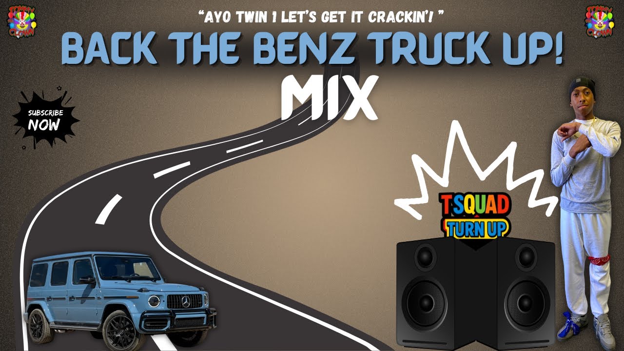 😎 Twin 1 Ate This Mix Up❗️ 😮‍💨 BACK THE BENZ TRUCK UP Mix  | Become A BZL Member 😳❕( Link Below)