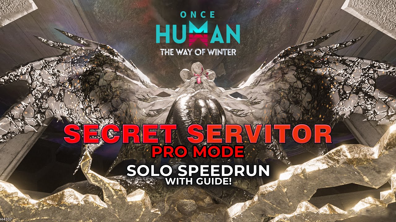 Secret Servitor - PRO Mode | Solo Speedrun with quick guide | Once Human - Way of Winter