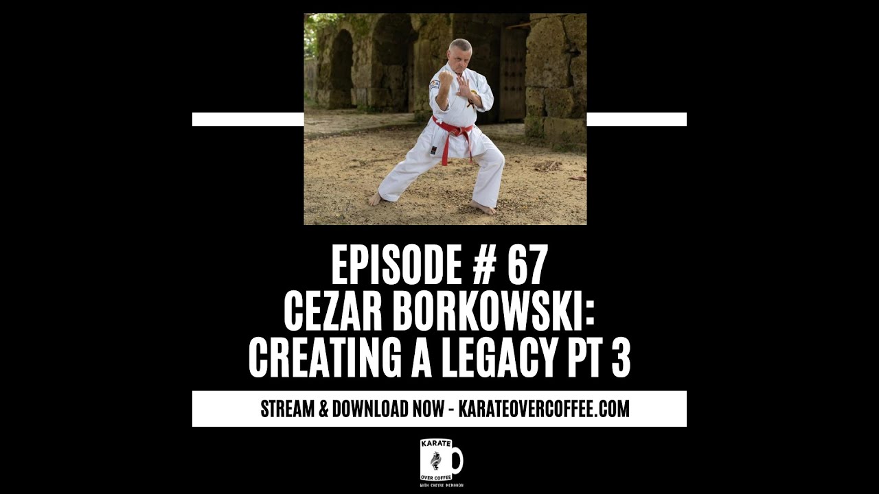 67 - Cezar Borkowski Pt 3