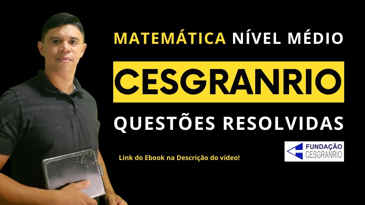 Banca Cesgranrio - Combo de Questões Resolvidas -Raciocínio Lógico #111120