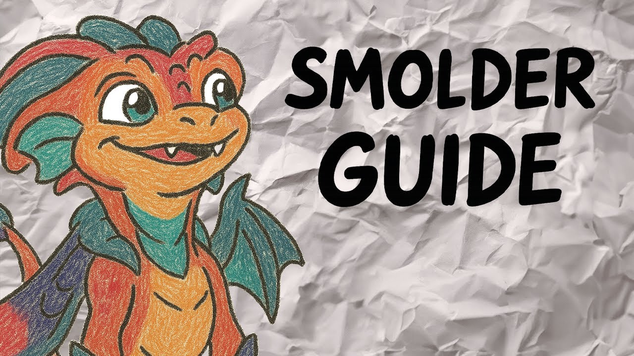 a low-elo smolder guide that you probably don't need