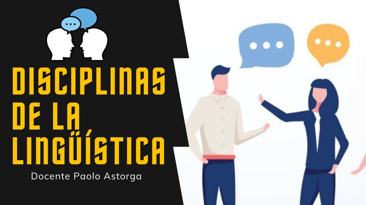 Disciplinas de la lingüística | Aprendemos sobre Lenguaje