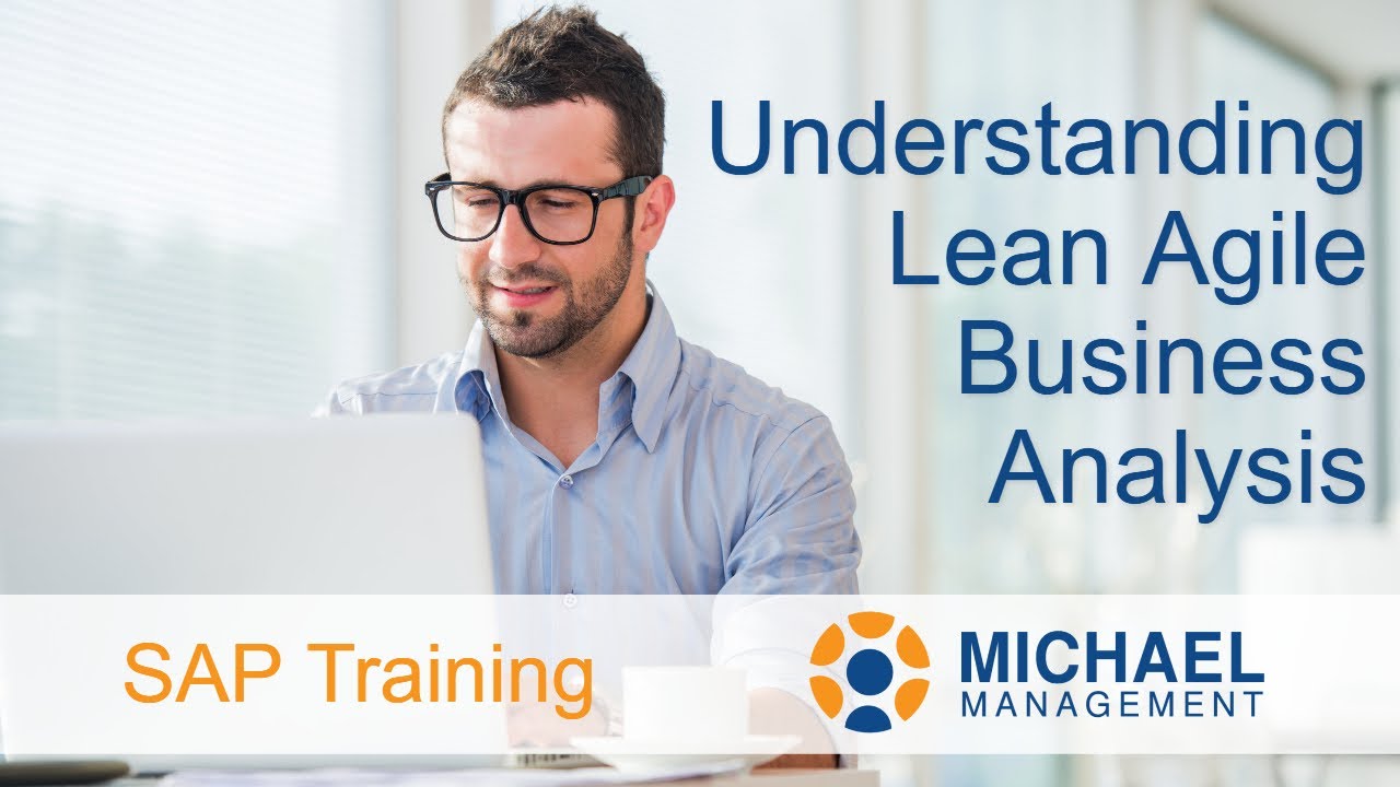 Understanding Lean Agile Business Analysis