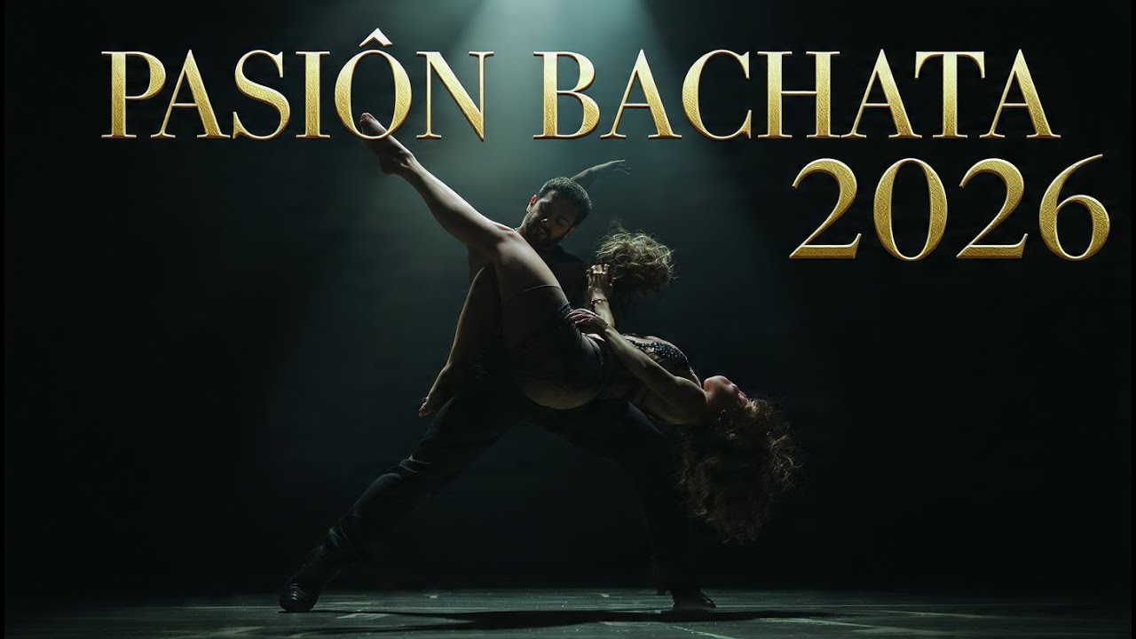 Bachata de Soledad y Pasión 2026 con Canciones que Permanecen