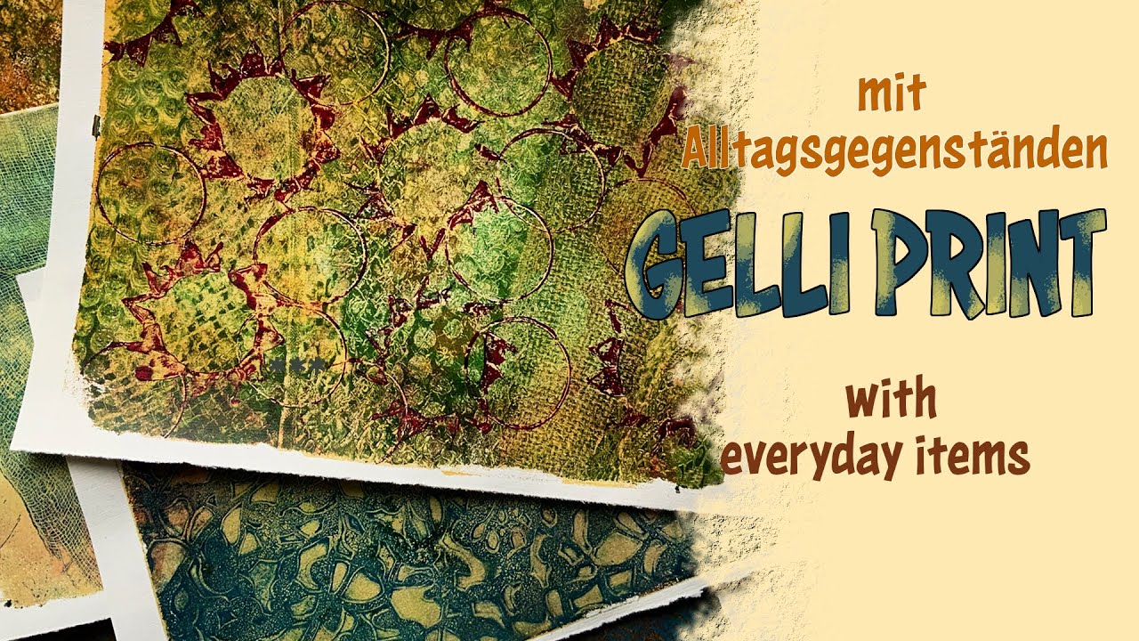 🇩🇪 🇬🇧  Gelli Prints mit Alltagsgegenständen / Gelli Prints with everyday items