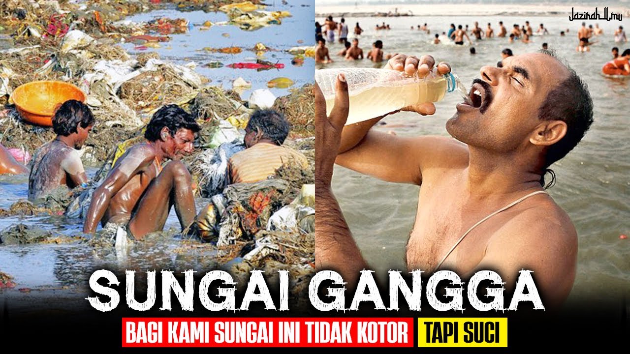 GANGGA : Sungai Suci Yang Menyimpan Ribuan Jenazah Didalamnya