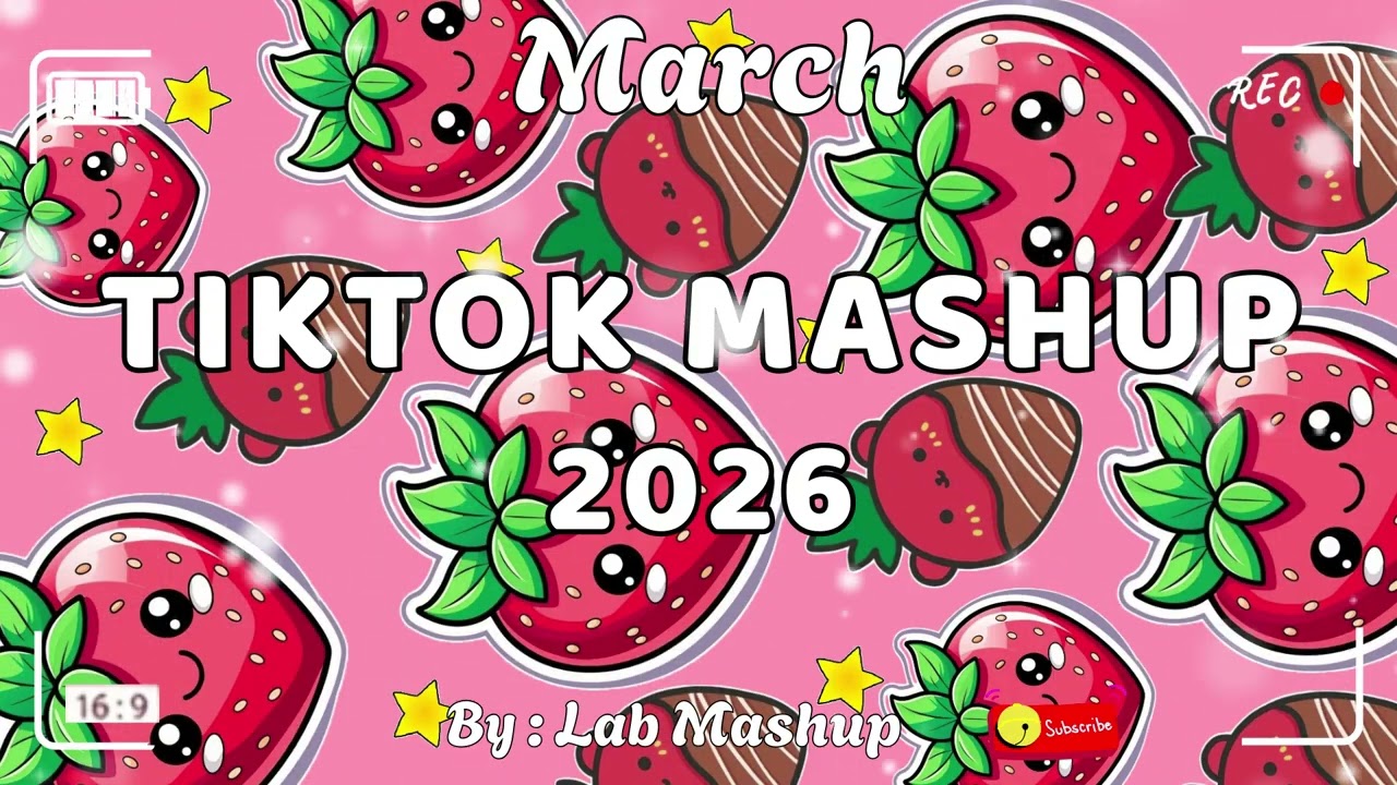 Tiktok Mashup March💖🌸2026💖🌸(Not Clean)