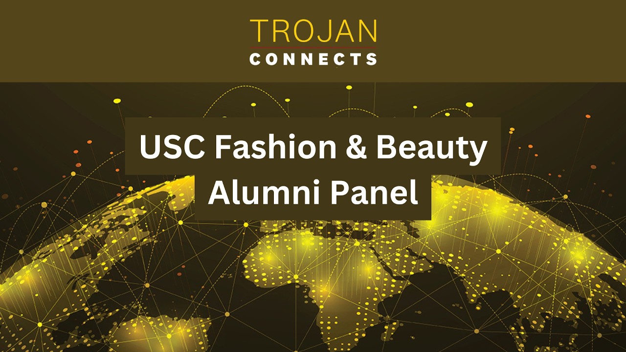 USC Fashion & Beauty Alumni Panel | Trojan Connects 2026