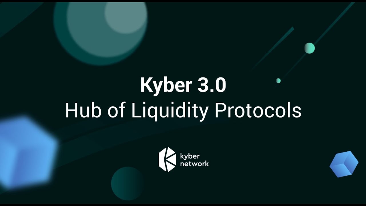 Kyber 3.0: Hub of Liquidity Protocols