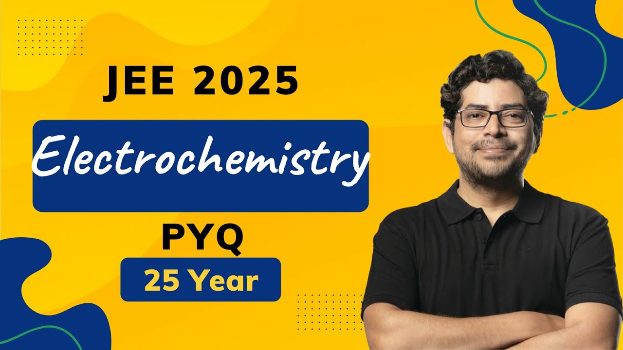 Electrochemistry  JEE Advanced PYQ | 25 Years JEE Advanced PYQ| VKT Sir Chemistry