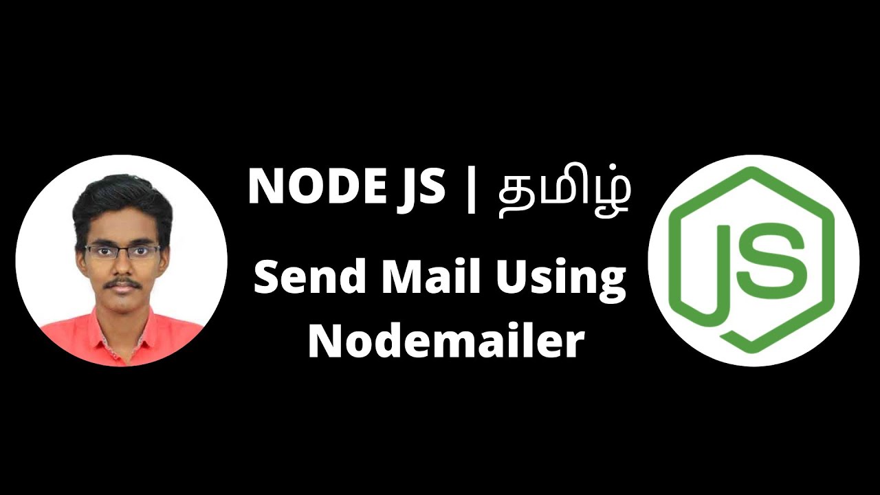Send mail using Node JS Tamil | Nodemailer for sending email and gmail | Node JS Tutorial in Tamil