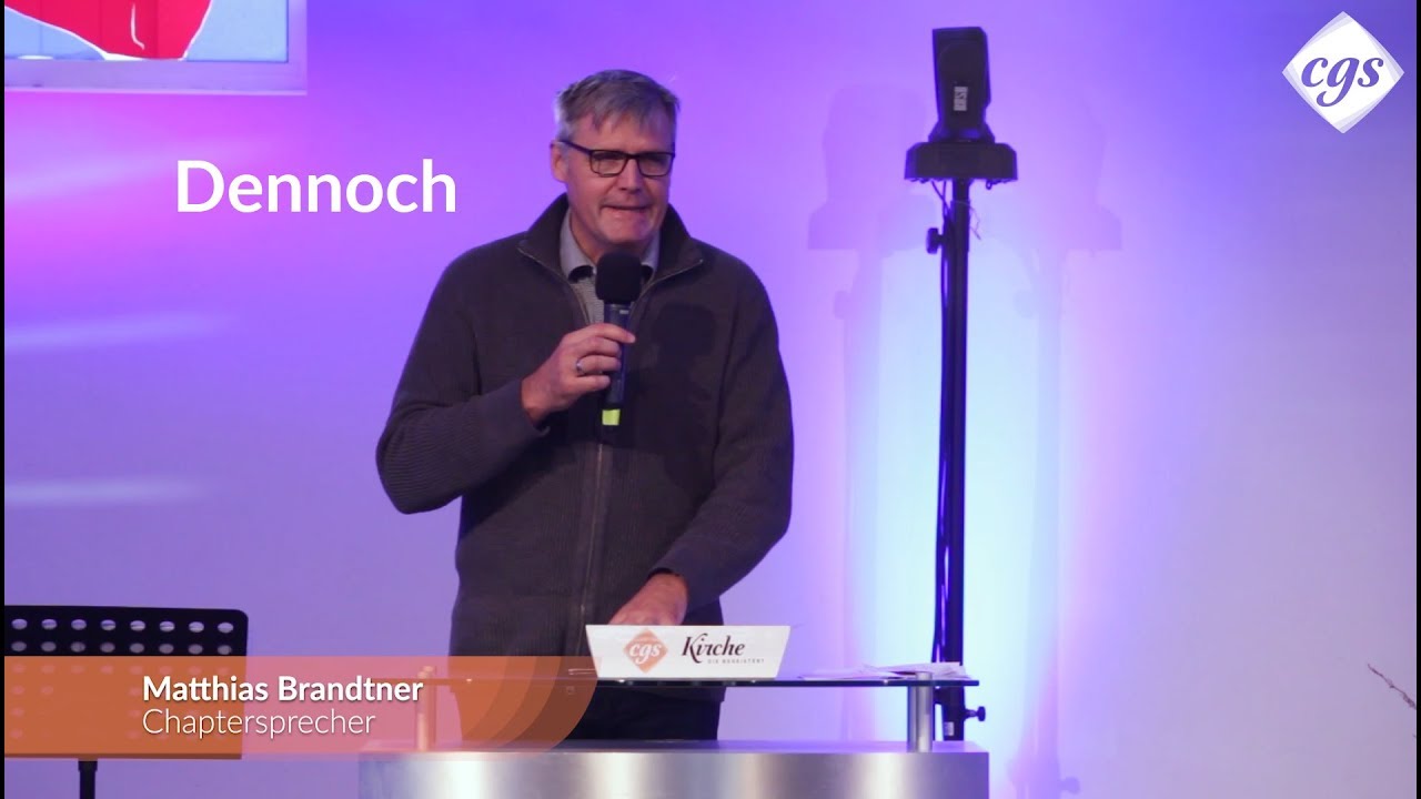 Dennoch - Matthias Brandtner - Predigt CGS