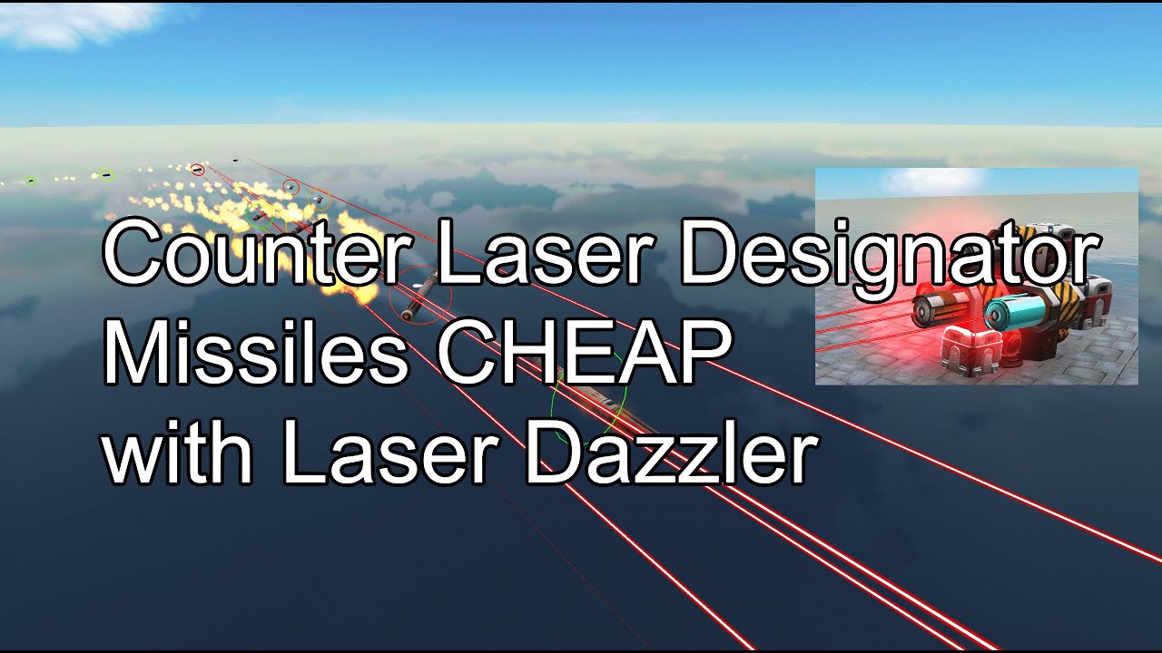 From The Depths Tutorial: Counter Laser Designator Missiles with Laser Dazzler
