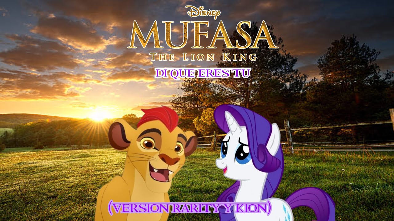 Di que eres tu (versión rarity y Kion)