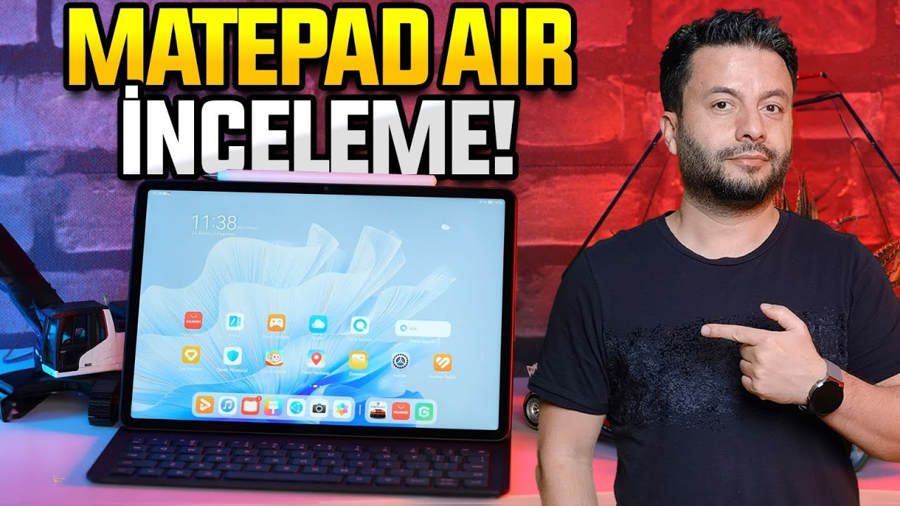 144 Hz ekranlı tablet! Huawei MatePad Air inceleme
