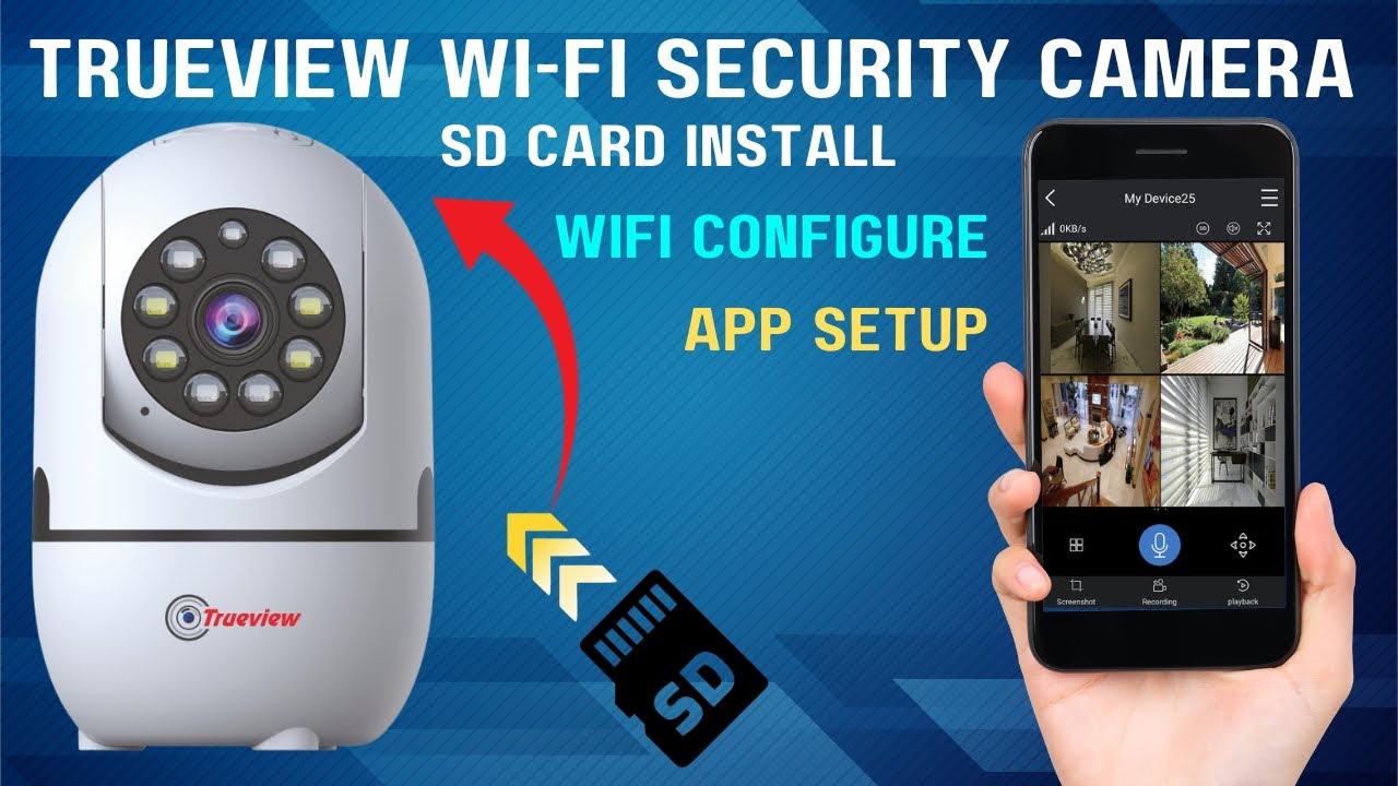Trueview Pan & Tilt Smart Wi-Fi Camera Unboxing, SD Card install, WIFI configure & App Setup guide