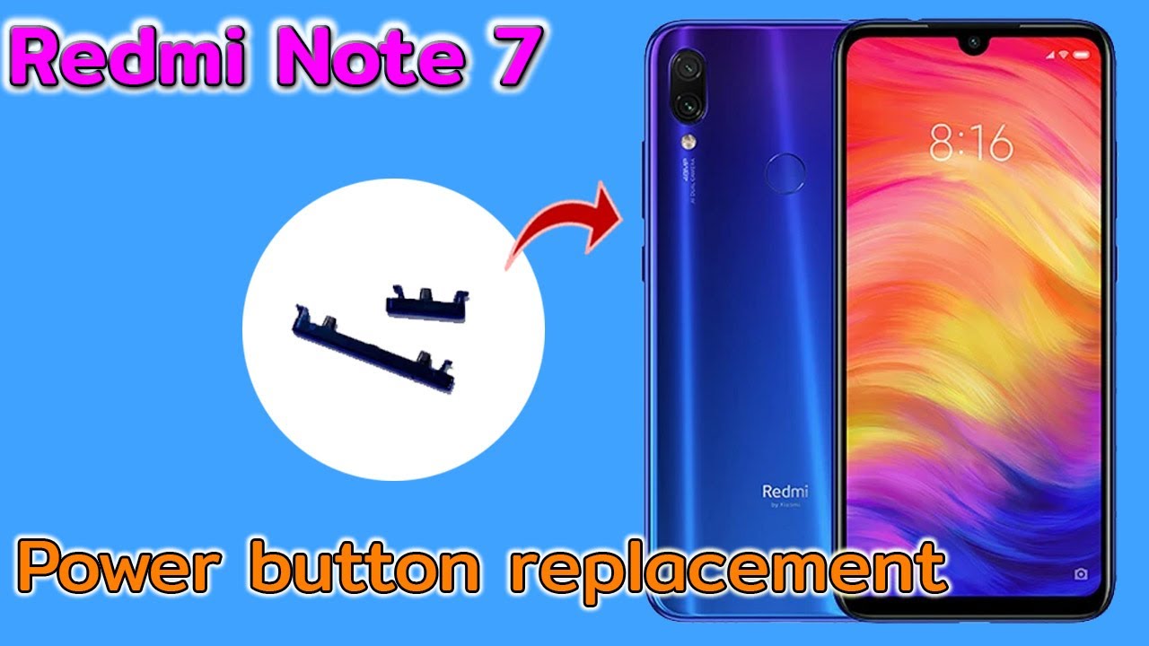 Redmi Note 7 Power+Volume button replacement