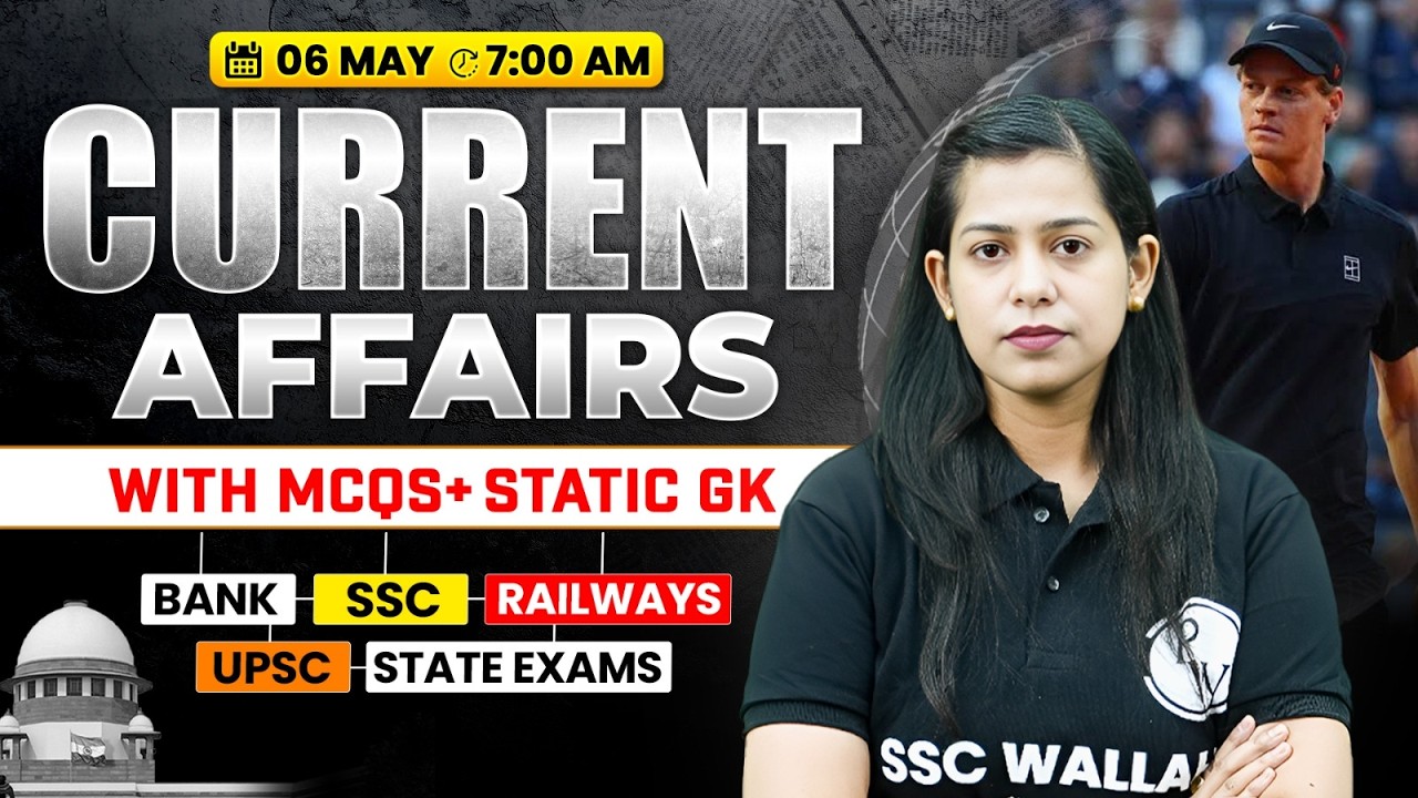 Current Affairs Today | 06 May Current Affairs 2026 | Daily Current Affairs for SSC | By Krati Mam