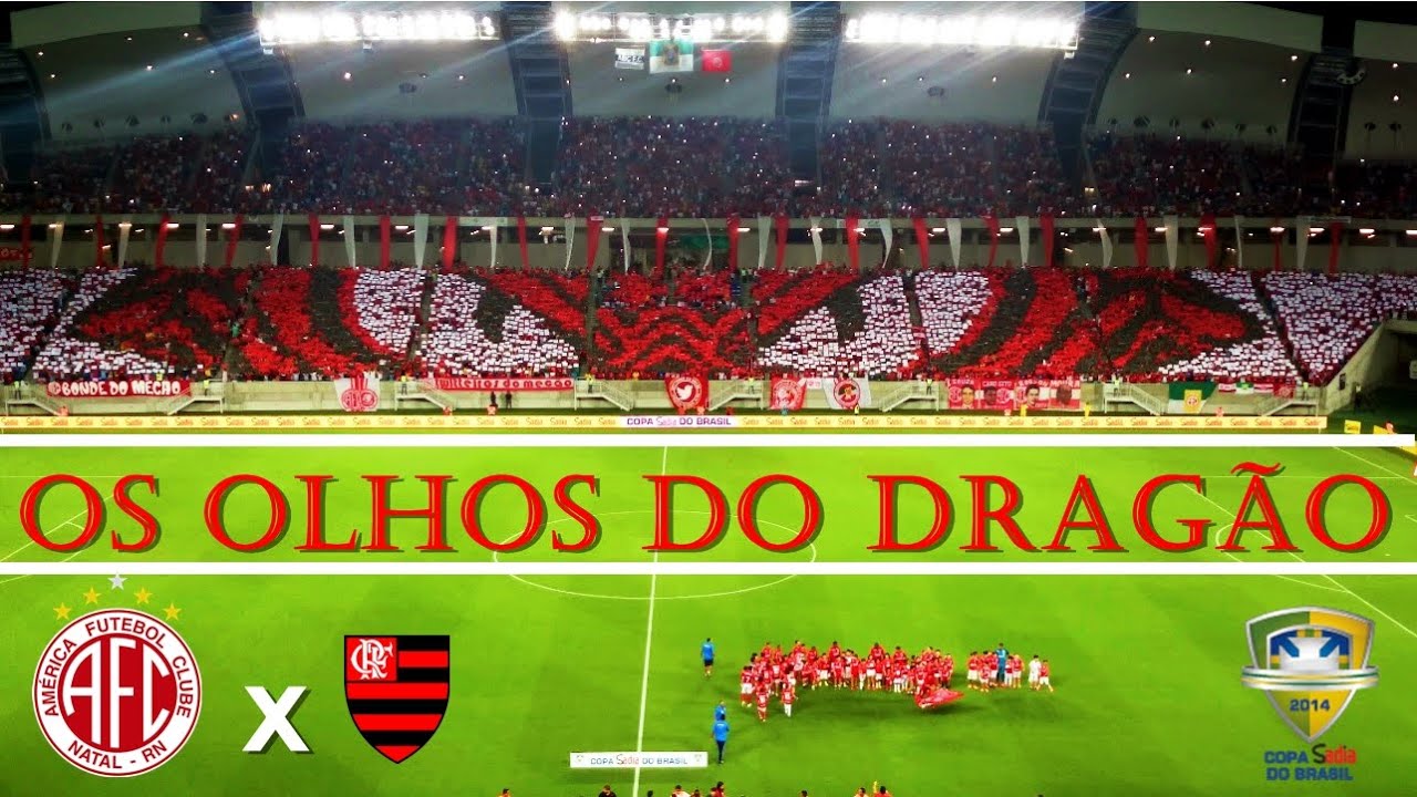 Os Olhos do Dragão | 4º Mosaico do América-RN | Copa do Brasil | América-RN x Flamengo