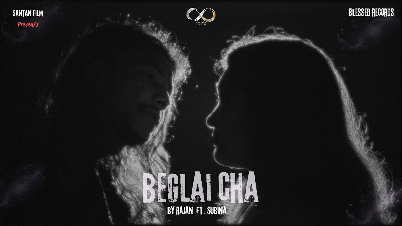 Beglai Cha by Rajan Sunar ft. Subina | Official Video |  Music Prod. Reuven 