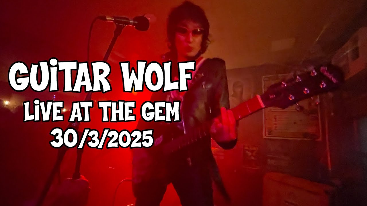GUITAR WOLF LIVE AT THE GEM 30/3/2025 #Melbourne #TheGem #GuitarWolf #PunkRock #japaneseband #japan