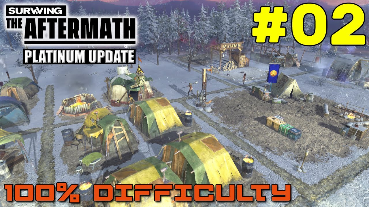 Surviving the Aftermath // Platinum Update // 100% DIFFICULTY // #02