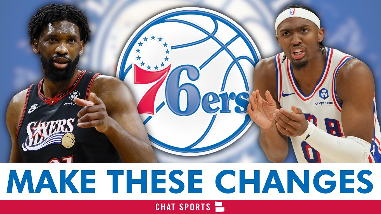 The Sixers MUST Make These Changes To Compete In The Eastern Conference | Philadelphia 76ers News