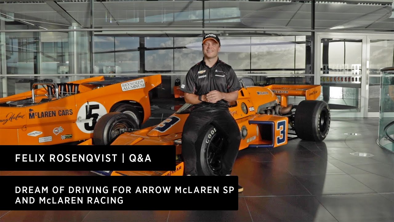 Felix Rosenqvist | Dream of Driving for McLaren