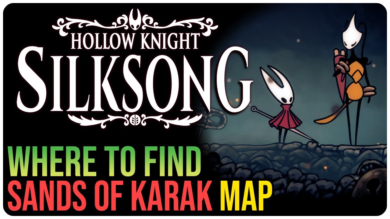 Sands of Karok Map Location &ndash; Hollow Knight Silksong