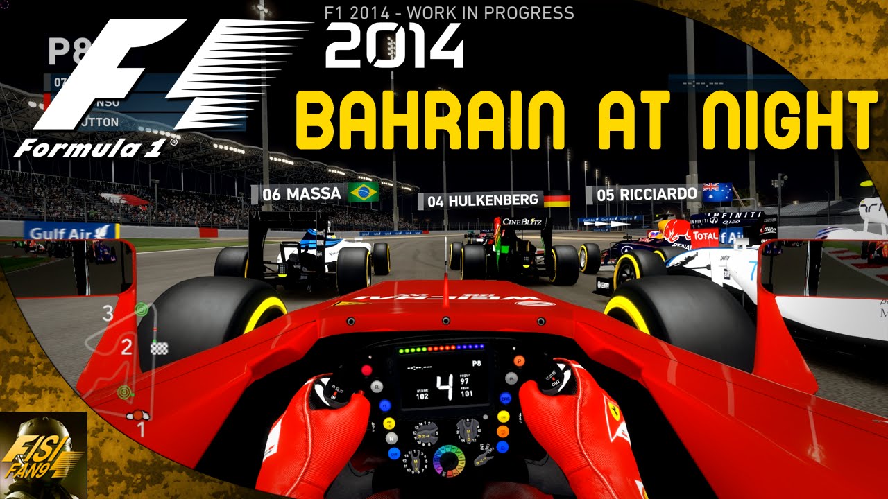 F1 2014 | Bahrain at Night - Ferrari Gameplay (Cockpit View)
