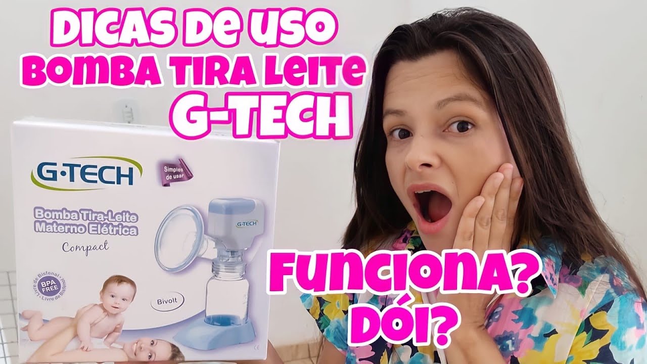 COMO USAR BOMBINHA TIRA LEITE MATERNO ELÉTRICA G-TECH DICA FÁCIL FUNCIONA? VALE A PENA ?DÓI ?