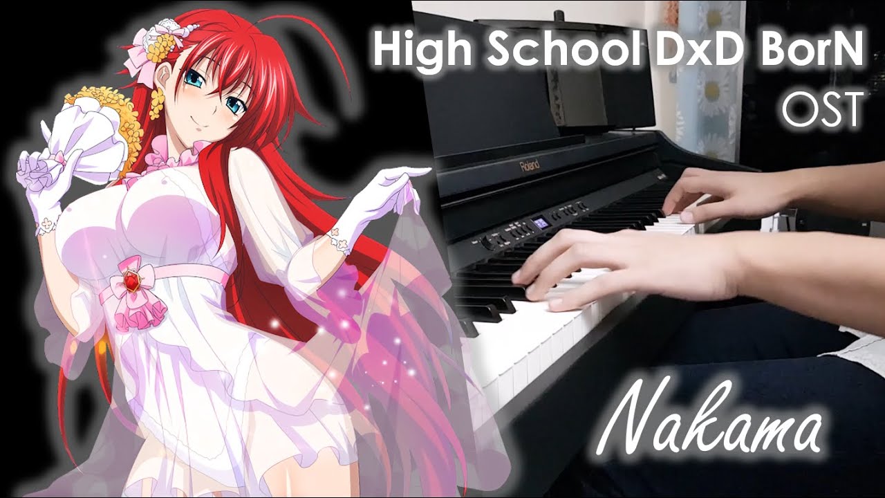 High School DxD BorN OST - Nakama - Piano Cover (Extended Version)