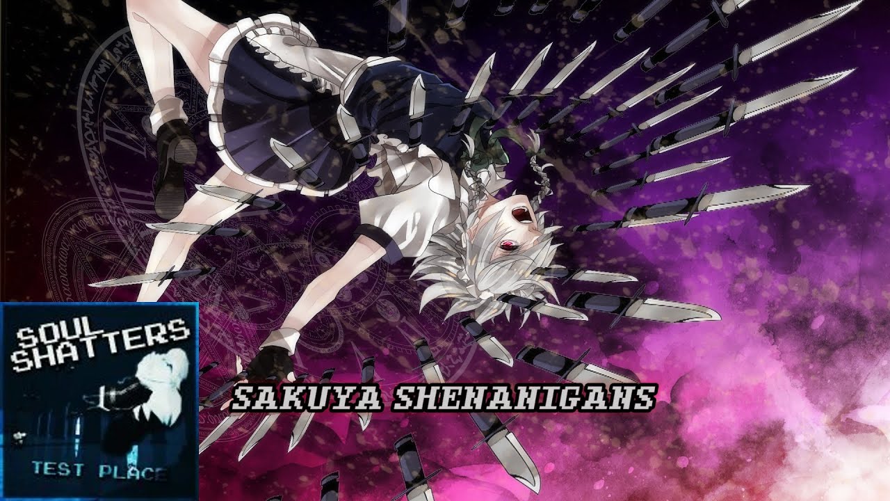 Sakuya Shenanigans (Soulshatters)
