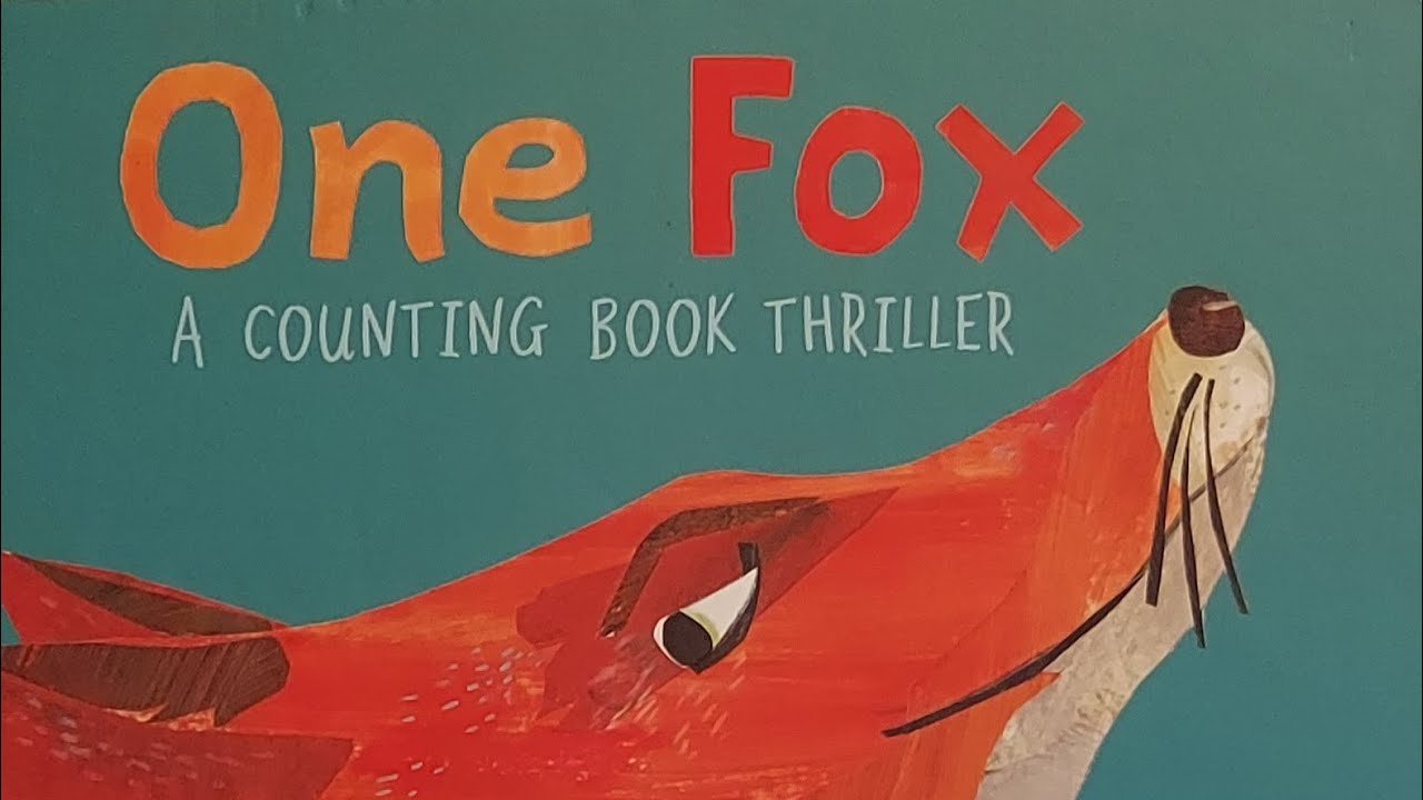 One Fox: A Counting Book Thriller