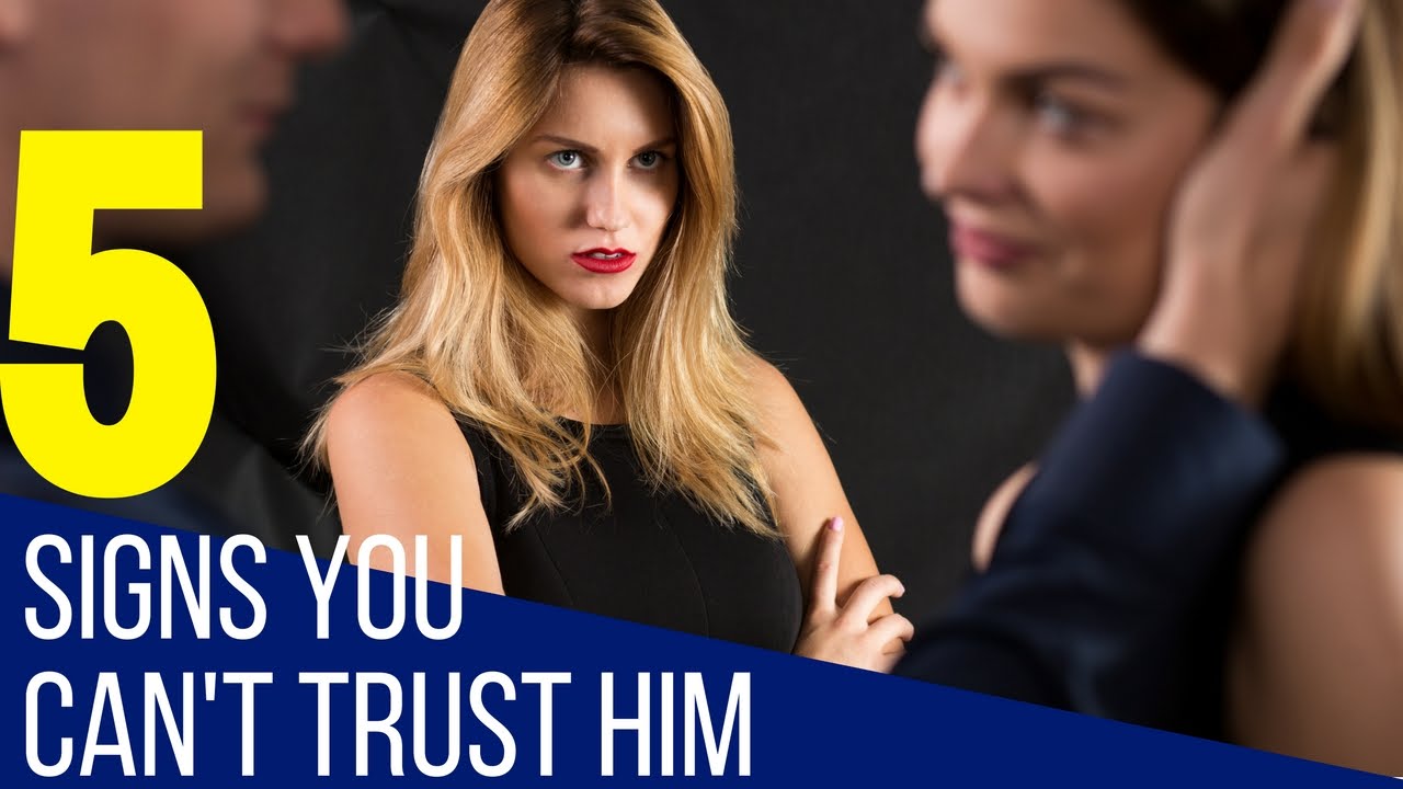5 Signs You Can't Trust A Man