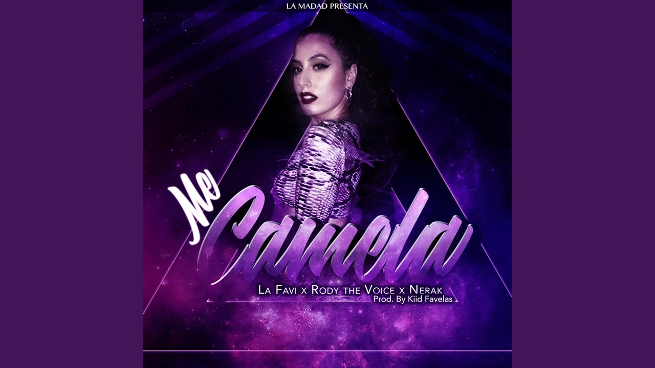 Me Camela (feat. La Favi, Rody the Voice & Nerak)